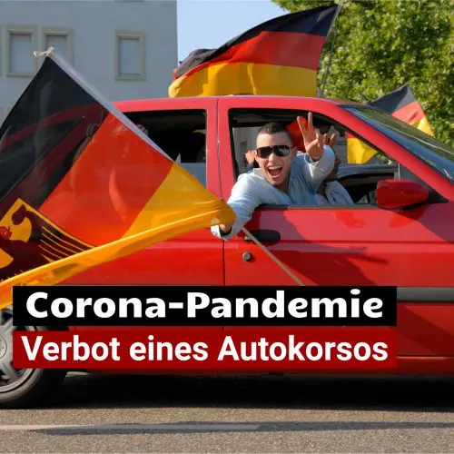 Autokorsos Verbot wegen Corona-Pandemie