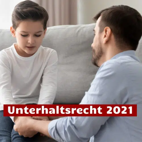 Unterhaltsrecht 2021