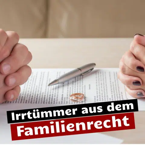 Familienrecht Irrtümer