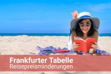 Frankfurter Tabelle – Abschätzung von Reisepreisminderungen