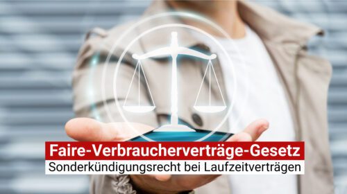 Neues Sonderkündigungsrecht zur Kündigung von Laufzeitverträgen