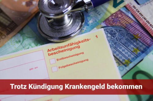 Krankengeld nach Kündigung